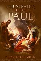 The Illustrated Life Of Paul